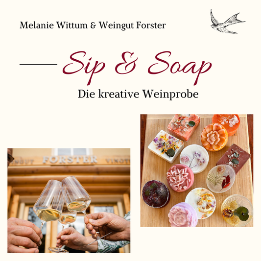 Sip & Soap - die kreative Weinprobe